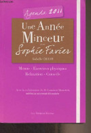 Une Année Minceur Avec Sophie Favier - Agenda 2011 (Menus, Exercices Physiques, Relaxation, Conseils) - Chicot Isabelle - Terminkalender Leer