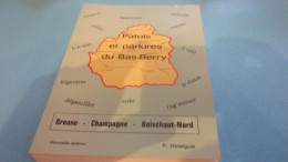 BERRY PATOIS ET PARLURES DU BAS-BERRY - Brenne - Champagne - Boischaut-Nord - DELAIGUE P 1977 - Centre - Val De Loire