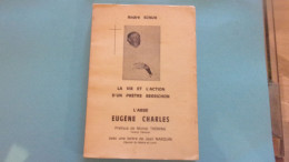 BERRY SCHUH VIE ACTION D UN PRETRE BERRICHON ABBE EUGENE CHARLES AUBIGNY NERE CHABRIS LE POINCONNET INDRE - Centre - Val De Loire