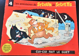 E.O -Les Aventures De SYVAIN Et SYLVETTE - Album N° 4 CUI CUI FAIT LE GUET - Album Fleurette - édition 1958 - Sylvain Et Sylvette