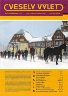 Zeitschrift Vesely Vylet Ein Lustiger Ausflug Riesengebirge Nr 25 Winter 2006 Hotel Ski Spindlermühle Spindleruv Mlyn - Tchèquie