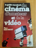 Le Guide Marabout Du Cinéma D'amateur Et De La Vidéo BIDERBOST 1980 - Audio-Video