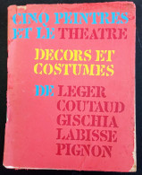 1956 Leon Gischia Original Art Serigraph Cinq Peintres Et Le Theatre Decors Et Costumes Leger Coutaud Labisse Pignon - Art Contemporain