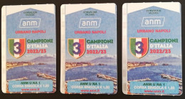 Lotto N.3 Biglietti ANM Napoli Campioni D’Italia 2022/2023 3 Diverse Marcature (83)  Come Da Foto Viaggiati - Zonder Classificatie