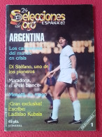 ANTIGUA REVISTA MAGAZINE 24 SELECCIONES DE ORO ESPAÑA 82 Nº 1 ARGENTINA MARADONA..SIN POSTER, FÚTBOL FOOTBALL 1982 SPAIN - [4] Tematica