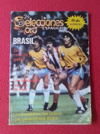 ANTIGUA REVISTA MAGAZINE FÚTBOL 24 SELECCIONES DE ORO ESPAÑA 82 Nº 2 BRASIL ZICO PELE ETC...FOOTBALL SOCCER CALCIO SPAIN - [4] Thèmes