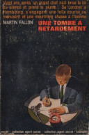 Une Tombe à Retardement - De Martin Fallon - Robert Laffont - Espionnage - N° 14 - 1964 - Robert Laffont