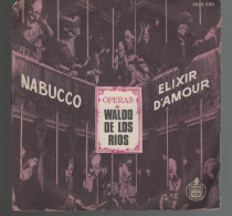 Disque 45 Tours Waldo De Los Rios – Operas (Nabucco / Elixir D'Amour) - Oper & Operette