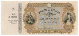 500 LIRE CAMPIONE CON MATRICE SPECIMEN BANCO SICILIA B. AL PORTATORE 1892 SUP- - Other & Unclassified