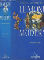 Histoire Illustrée Du Monde - Le Monde Moderne - Roberts John M. - 2000 - Encyclopaedia