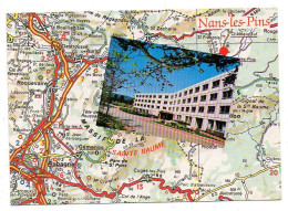 NANS LES PINS--Centre De Convalescence St François --sur Cpm Carte Géographique D'après Michelin - Nans-les-Pins