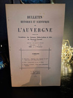 Bulletin Historique Et Scientifique De L'Auvergne N° 610 - 1966 - Auvergne