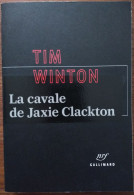 Tim WINTON La Cavale De Jaxie Clackton (Gallimard / La Noire, EO 04/2021) - NRF Gallimard
