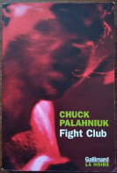 Chuck PALAHNIUK Fight Club (Gallimard / La Noire, 02/2000) - NRF Gallimard