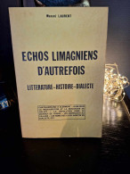 Marcel Laurent - Echos Limagniens D'Autrefois - Littérature - Histoire - Dialecte - Auvergne