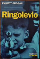Emmett GROGAN Ringolevio. Une Vie Jouée Sans Temps Morts... (Gallimard / La Noire, EO 10/1998) - NRF Gallimard