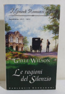 37237 V Gayle Wilson - Le Ragioni Del Silenzio - Harlequin Mondadori 2005 - Klassik