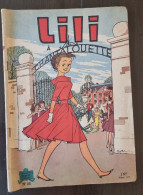 LILI A Chantalouette N°25 Edition Originale 1962. S.P.E. (couverture Papier) (D) - Lili L'Espiègle