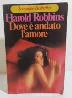 38944 V Harold Robbins - Dove è Andato L'amore - Sonzogno 1977 - Klassik