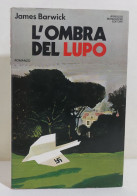 I116323 V James Barwick - L'ombra Del Lupo - Mondadori 1980 (I Edizione) - Clásicos