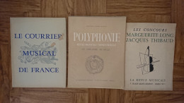 MUSIQUE COURRIER MUSICAL REVUE MUSICALE POLYPHONIE THEATRE CONCOURS THIBAUD ET LONG LOT DE 3 LIVRES - Musique