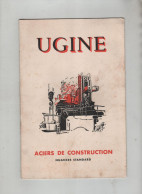 Ugine Aciers De Construction Aciéries électriques Paris Lyon Lille Grenoble Saint Etienne Nantes Moutiers 1955 - Non Classificati