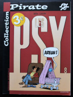 BD LES PSY - 8 - Areuh ! - Rééd. Pirate 2004 - Psy