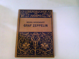 Graf Zeppelin. Werden Und Schaffen Eines Erfinders - Verkehr