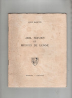 Abel Servien Et Hugues De Lionne Louis Bassette 1952 Exemplaire Numéro 2 Sur 60 - Geschiedenis