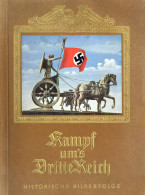 Sammelbild-Album Kamp Ums Dritte Reich Historische Bilderfolge 1933, Cigaretten-Bilderdienst Altona-Bahrenfeld 92 S. Kom - War 1939-45