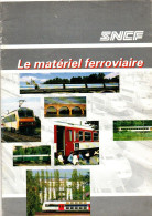 Le Matériel Ferroviaire SNCF Locomotives, Transports En Ile De France, Grandes Lignes, TGV, De Marchandises...1991 - Ferrovie & Tranvie