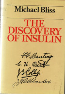 Michael Bliss. The Discovery Of Insulin. - Altri & Non Classificati