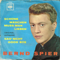 BERND SPIER 45 Tours EP - Schöne Mädchen Muss Man Lieben - Sag' Nicht Good Bye - Otros - Canción Alemana