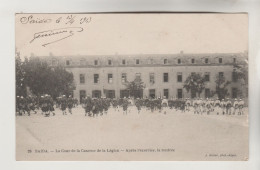 CPA MILITAIRE SAIDA (Algérie) - La Cour De La Caserne De La Légion Après L'exercice, La Rentrée - Saida