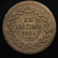 France, Napoleon I, 1 Décime, 1814. BB, Strasbourg, Bronze, TTB+ (EF), KM#, G.195b, F.131/3 - 1814 Assedio Di Anversa