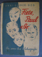 FIETE, PAUL & KOMPANIE. ANNI GEIGER GOG. ALEMANIA. 1932. LITERATURA JUVENIL. - Sagen En Legendes