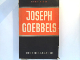 Joseph Goebbels - Eine Biographie - Biographien & Memoiren