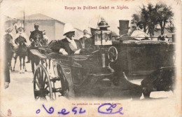 ALGERIE - Voyage Du Président - Carte Postale Ancienne - Hommes