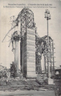 BELGIQUE - Bruxelles-Exposition - L'Incendie Des 14-15 Août 1910 - L'Entrée Du Palais De.. - Carte Postale Ancienne - Expositions Universelles