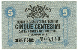 5 CENTESIMI CASSA VENETA DEI PRESTITI OCCUPAZIONE AUSTRIACA 02/01/1918 SUP+ - Occupation Autrichienne De Venezia