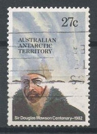 ANTARCTIQUE 1982 N° 53 Oblitéré Used Sir Douglas Mawson Explorateur Désert Blanc - Used Stamps