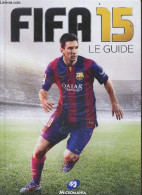 Fifa 15 Le Guide - COLLECTIF - 0 - Bücher