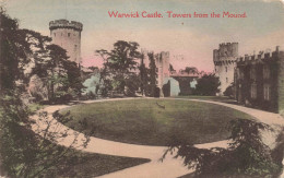 ROYAUME-UNI - Angleterre - Warwick Castle - Towers From The Mound - Colorisé - Carte Postale Ancienne - Warwick