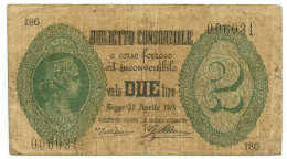 2 LIRE BIGLIETTO CONSORZIALE REGNO D'ITALIA 30/04/1874 QBB - Biglietti Consorziale