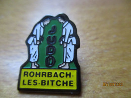 Lot 01 -- Pin's Judo Rohrbach Les Bitche -- Exclusif Sur Delcampe - Judo