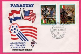 FDC - Football - World Cup USA 94 - Paraguay - De Italia 90 A - Adjudicacion Campeonato Mundial De Futbol - 1994 - 1994 – USA