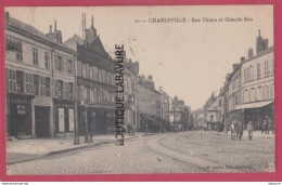 08 - CHARLEVILLE---Rue Thiers Et Grande Rue---animé - Charleville