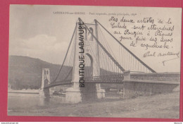 07 - LA VOULTE SUR RHONE--Pont Suspendu Portée Principale 185 M---precurseur - La Voulte-sur-Rhône