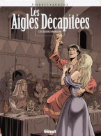 Les Aigles Decapitees 18 L'Ecuyer D'Angoulesme EO BE Glénat 05/2005 Arnoux Pierret (BI9) - Aigles Décapitées, Les