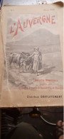 L'auvergne Syndicat D'initiative De Clermont Ferrand 1898 - Auvergne